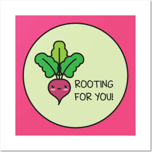 Rooting For You Posters and Art